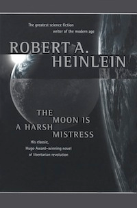 Illustration for article titled Heinlein's The Moon Is A Harsh Mistress Goes Dismayingly Easy On Its Characters